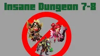 Castle Clash: Insane Dungeon 7-8 (NO Anubis, Michael, Hber; Hero info Shown)