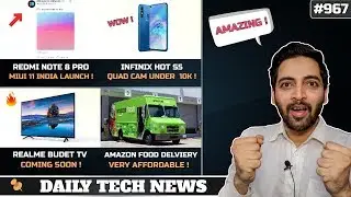 Redmi Note 8 Pro MIUI 11 India,Realme Budget TV,OPPO K5 WOW !,Amazon Food Delivery,Hot S5 Quad #967