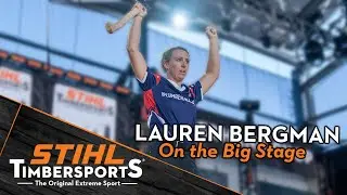 Stay-At-Home Mom rocks the Big Stage at STIHL TIMBERSPORTS®