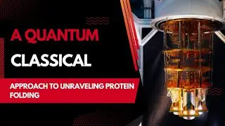 A Quantum Classical Approach to Unraveling Protein Folding
