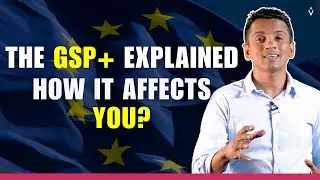The GSP+ Explained: How It Affects YOU in Sri Lanka | Dhananath Fernando