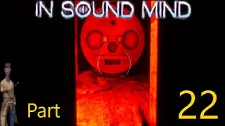 In Sound Mind part 22