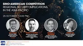 Sino-American Competition: regional security implications in the Asia-Pacific