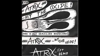 ATROX : 1984 Demo Hit The Oxide : UK Punk Demos