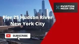 Pier 25 Hudson River New York City Drone Video @DJI