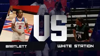 Regions 8 -4A Quarterfinals Matchup: Bartlett Lady Panthers vs White Station Lady Spartans