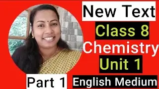 #Class 8 #Chemistry #Unit 1 #New Text #Chemistry Of Changes #English Medium #Part 1