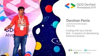 #DevFestAhm - GDG Ahmedabad DevFest 2019 - Developing Android Libraries by Darshan Pania