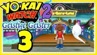 YO-KAI WATCH 2: GEISTIGE GEISTER # 03 👻 Willkommen im Gera-Gera-Resort!
