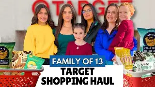 TARGET GROCERY HAUL for a Family of 13 | New Finds