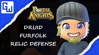 My First Relic Defense(AND A SURPRISE)! - DRUIDS, FURFOLK, RELIC DEFENSE! - Portal Knights 1.7.1