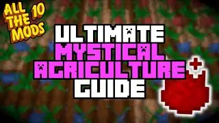 Best Mystical Agriculture Guide | All The Mods 10 (ATM10) | Modded Minecraft