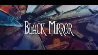 .....Black Mirror (2003) №1 &mdash; Осматриваем замок Чёрное Зеркало.