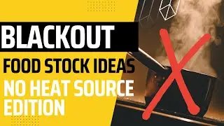 Blackout Food Prep- No Heat Source Edition UK | Planning Ahead
