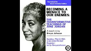 Becoming a Menace to Our Enemies: The Transformative Teachings of June Jordan by Breya Johnson