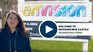 Envision New Castle Intro to Walking Tour