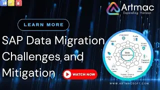 SAP Data Migration Challenges and Mitigation | Artmacsoft