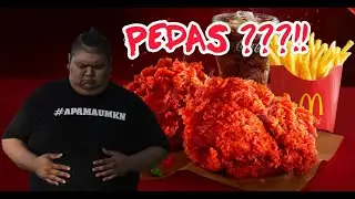 REVIEW | MCDONALD AYAM 3X PEDAS | FOOD VLOG | FOODIE | APAMAUMKN