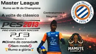 🔴AO VIVO  |⚽ PES 2013 &ndash; Master League Montpellier SC🏆🎮 #29