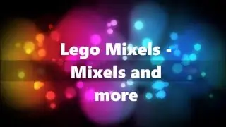 Lego mixels season 3 episode 9 watch the TVC (stop motion)