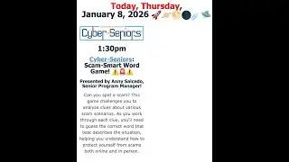 Cyber-Seniors: Scam‑Smart Word Game! ⚠️🚨⚠️ (1/8/2026)