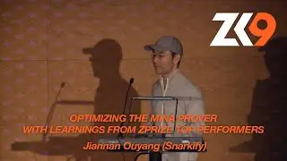 ZK9: Optimizing the MINA prover with learnings from zPrize top performers -Jiannan Ouyang (Snarkify)