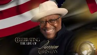 Celebrating The Life Of Darrien L. Christian