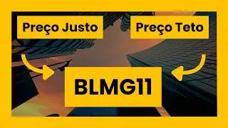 BLMG11 | Pre&ccedil;o Justo - Pre&ccedil;o Teto | Rendimentos / Dividendos at&eacute; 02/2026 | Vale a pena? #BLMG11