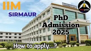 IIM Sirmaur | PhD Admission 2025 | Official Notification | Phaipedia
