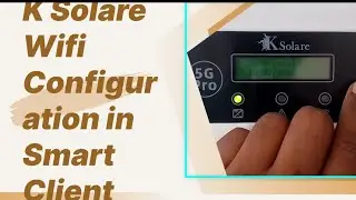 Smart Client For Solar Configuration// K Solare Inverter Ko Wifi Se Kaise Jode 