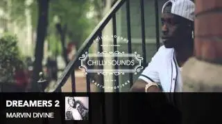 Marvin Divine - Dreamers 2 (Prod. By Pro Logic)