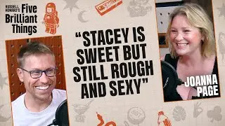 Joanna Page On How She Landed Gavin And Stacey Role | Russell Howard's Five Brilliant Things