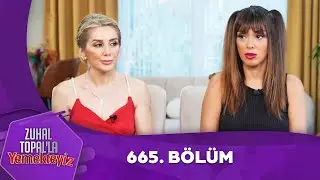 Zuhal Topal'la Yemekteyiz 665. Bölüm @Yemekteyiz