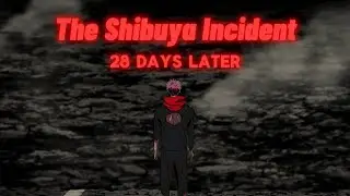 [AMV] The Shibuya Incident - 28 Days Later