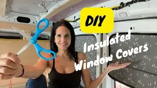 DIY Ford Transit Insulated/Blackout Window Covers/Van build Ep 7