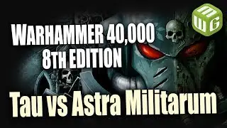 Tau vs Astra Militarum Warhammer 40k 8th Edition Battle Report Ep 61