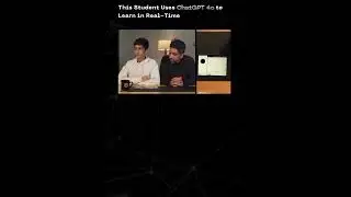 This Student Uses ChatGPT 40 to Learn in Real-Time #chatgpt #openai