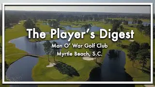 The Player's Digest: Man O' War Golf Club