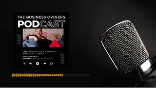 The Power of Freebies: Building Trust & Generating Leads for Business Growth