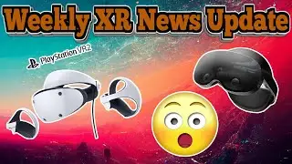 Weekly VR/AR/MR News - 22nd - 26th august | PlayStation VR 2 | Project Cambria | AND MORE!!!