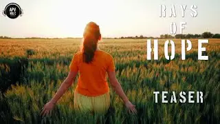 Rays Of Hope (Official Music Video Teaser) | Adarsh PV
