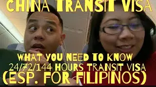 CHINESE 24/72/144 HOURS TRANSIT VISA FREE (Especially for FILIPINOS) Beijing Capital Airport