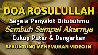 DOA PENYEMBUH SEGALA PENYAKIT, INSYAALLAH SAKIT DITUBUHMU SEMBUH | Sayyid Azim
