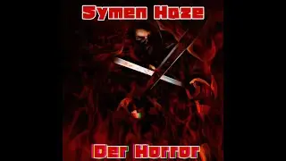 ☠️ SYMEN HAZE - DER HORROR [666 Kartell Records] (Evil Trap 2020)