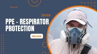 Personal Protective Equipment - Respirator Protection (Safety Training Preview)