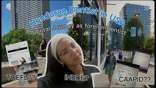 JOURNEY TO DENTISTRY IN USA AS A FOREIGN DENTIST/CAMINO A LA ODONTOLOGÍA COMO DENTISTA INTERNACIONAL