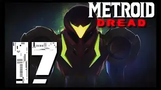 Metroid DREAD - Part 17
