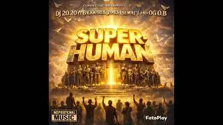 Super-Human (With Rap)