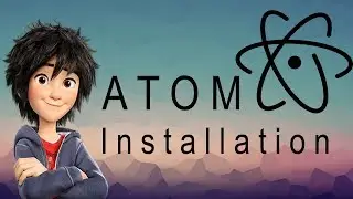 Atom Installation || Atom Tutorial #1