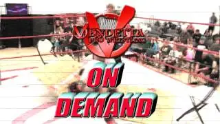 Vendetta Pro Wrestling ON Demand COMING SOON!!!